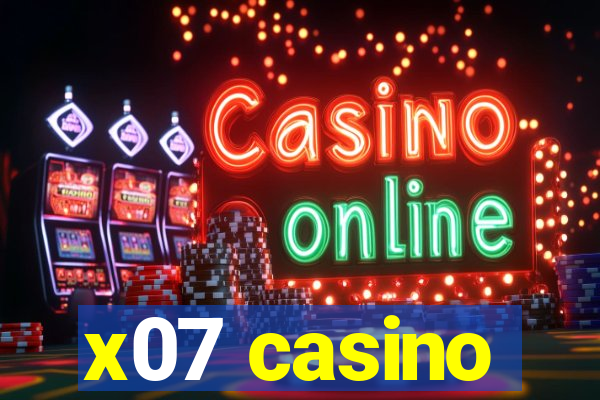 x07 casino